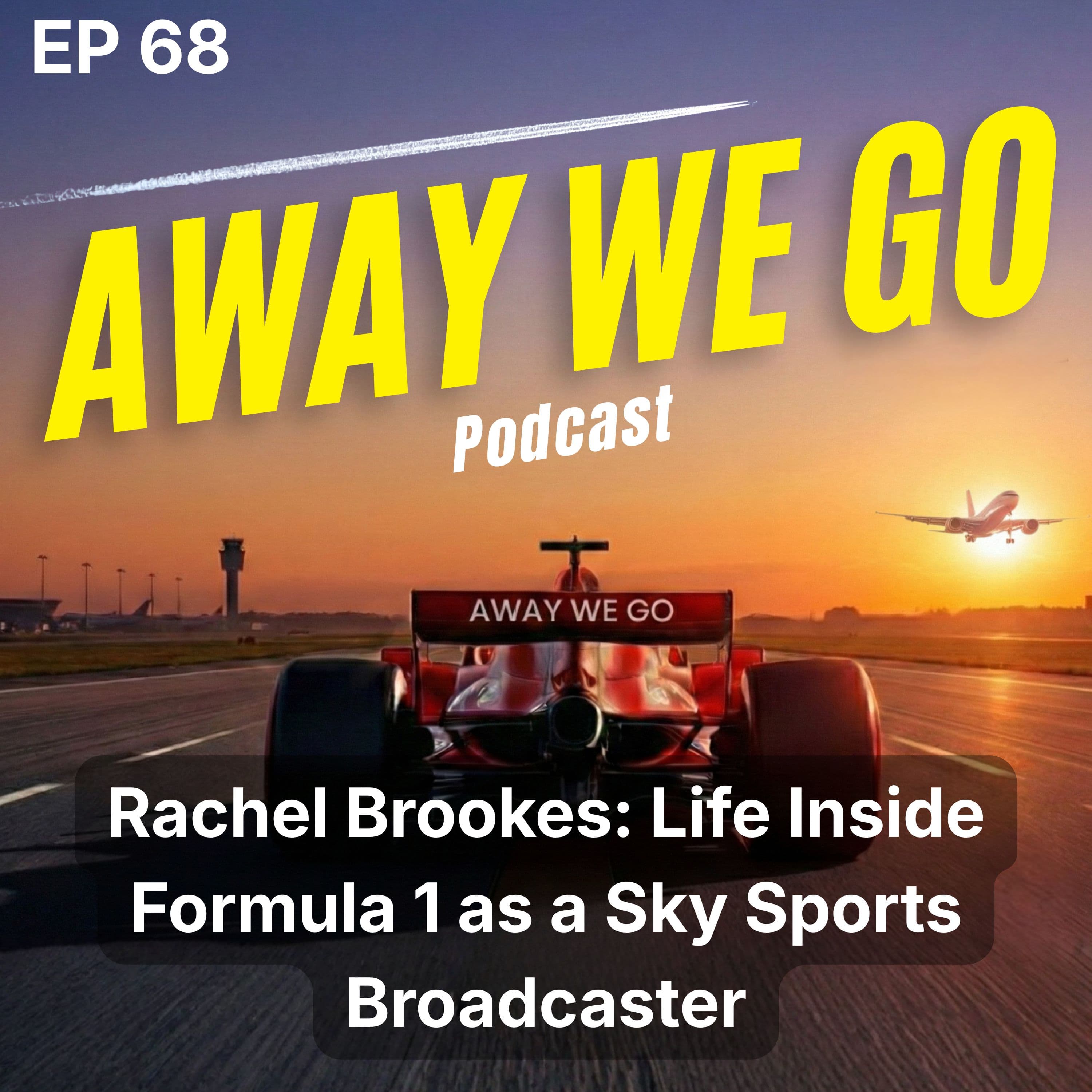Ep68 Sky Sports F1 broadcaster and author Rachel Brookes